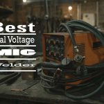 Best Dual Voltage MIG Welder