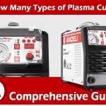 How Many Types of Plasma Cutter